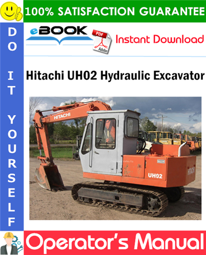 Hitachi UH02 Hydraulic Excavator Operator's Manual