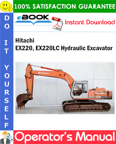 Hitachi EX220, EX220LC Hydraulic Excavator Operator's Manual