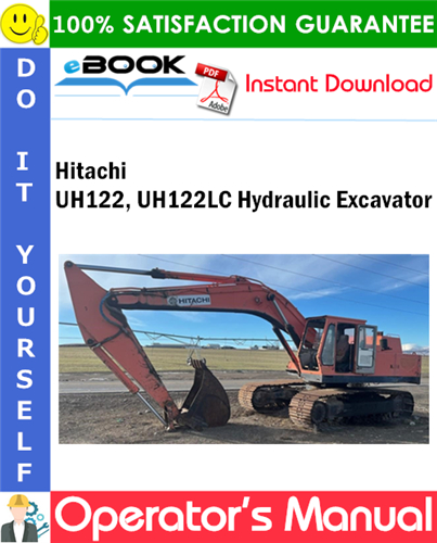 Hitachi UH122, UH122LC Hydraulic Excavator Operator's Manual