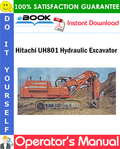 Hitachi UH801 Hydraulic Excavator Operator's Manual (Serial No.0148 and up)