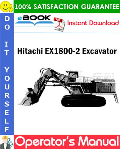 Hitachi EX1800-2 Excavator Operator's Manual (Serial No.0201 and up)