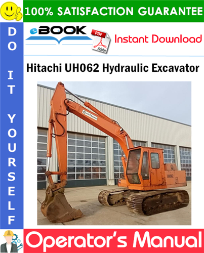 Hitachi UH062 Hydraulic Excavator Operator's Manual