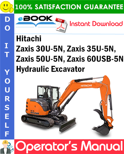 Hitachi Zaxis 30U-5N, Zaxis 35U-5N, Zaxis 50U-5N, Zaxis 60USB-5N Hydraulic Excavator
