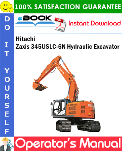 Hitachi Zaxis 345USLC-6N Hydraulic Excavator Operator's Manual