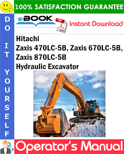 Hitachi Zaxis 470LC-5B, Zaxis 670LC-5B, Zaxis 870LC-5B Hydraulic Excavator