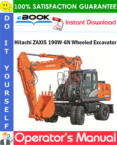 Hitachi ZAXIS 190W-6N Wheeled Excavator Operator's Manual