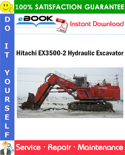 Hitachi EX3500-2 Hydraulic Excavator Service Repair Manual