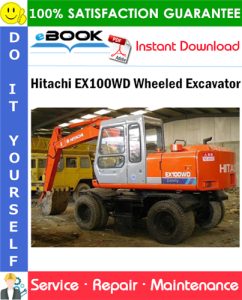 Hitachi EX100WD Wheeled Excavator Service Repair Manual