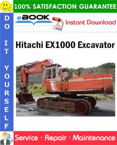 Hitachi EX1000 Excavator Service Repair Manual