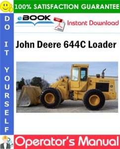 John Deere 644C Loader Operator's Manual