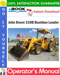John Deere 310B Backhoe Loader Operator's Manual