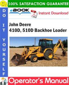 John Deere 410D, 510D Backhoe Loader Operator's Manual