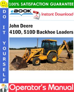 John Deere 410D, 510D Backhoe Loaders Operator's Manual (Serial No.801200-)