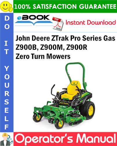 John Deere ZTrak Pro Series Gas Z900B, Z900M, Z900R Zero Turn Mowers
