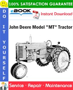 John Deere Model "MT" Tractor Service Repair Manual