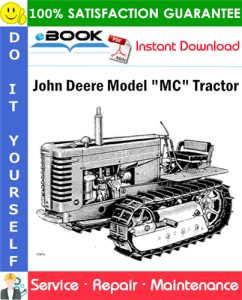 John Deere Model "MC" Tractor Service Repair Manual
