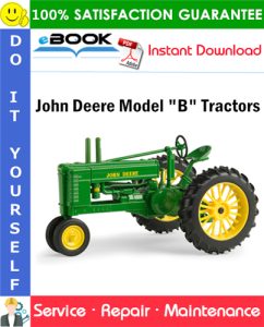 John Deere Model "B" Tractors Service Repair Manual