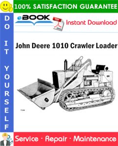 John Deere 1010 Crawler Loader Service Repair Manual