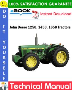 John Deere 1250, 1450, 1650 Tractors Technical Manual