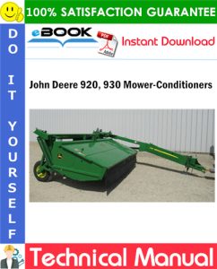 John Deere 920, 930 Mower-Conditioners Technical Manual