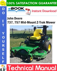 John Deere 737, 757 Mid-Mount Z-Trak Mower Technical Manual