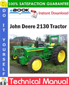 John Deere 2130 Tractor Technical Manual