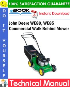 John Deere WE80, WE85 Commercial Walk Behind Mower Technical Manual