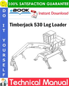 Timberjack 530 Log Loader Technical Manual