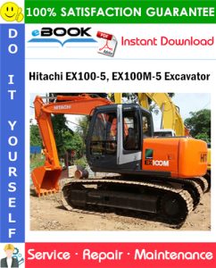 Hitachi EX100-5, EX100M-5 Excavator Service Repair Manual