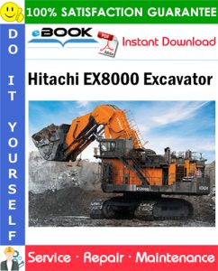 Hitachi EX8000 Excavator Service Repair Manual