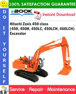 Hitachi Zaxis 450 class (450, 450H, 450LC, 450LCH, 460LCH) Excavator