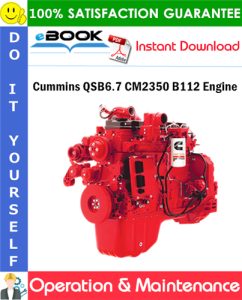 Cummins QSB6.7 CM2350 B112 Engine Operation & Maintenance Manual