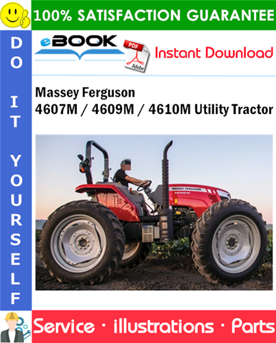 Massey Ferguson 4607M / 4609M / 4610M Utility Tractor Parts Manual