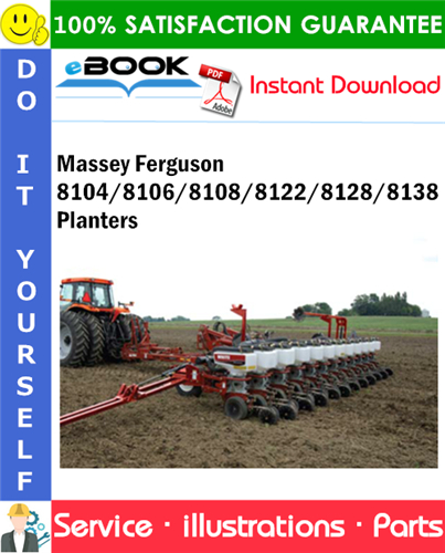 Massey Ferguson 8104/8106/8108/8122/8128/8138 Planters Parts Manual