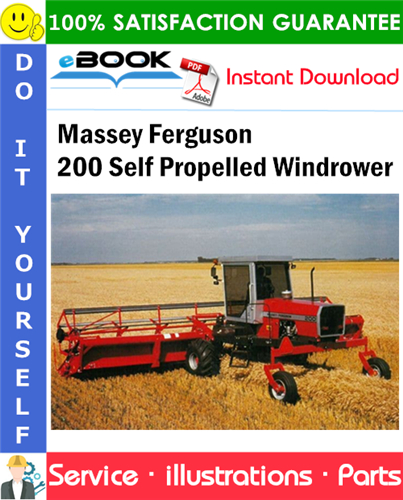 Massey Ferguson 200 Self Propelled Windrower Parts Manual (S/N 90176-90230 and Later)