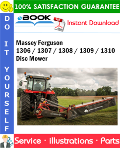 Massey Ferguson 1306 / 1307 / 1308 / 1309 / 1310 Disc Mower Parts Manual