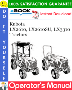 Kubota LX2610, LX2610SU, LX3310 Tractors Operator's Manual