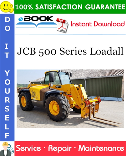 JCB 500 Series Loadall Service Repair Manual