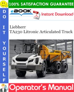Liebherr TA230 Litronic Articulated Truck Operator's Manual