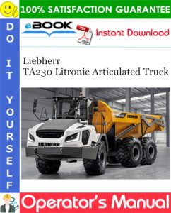Liebherr TA230 Litronic Articulated Truck Operator's Manual