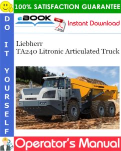 Liebherr TA240 Litronic Articulated Truck Operator's Manual