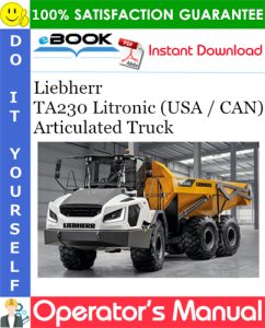 Liebherr TA230 Litronic (USA / CAN) Articulated Truck