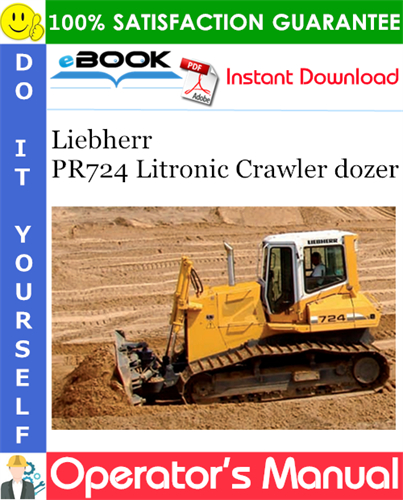 Liebherr PR724 Litronic Crawler dozer Operator's Manual