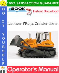 Liebherr PR734 Crawler dozer Operator's Manual