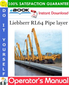 Liebherr RL64 Pipe layer Operator's Manual
