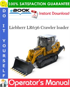 Liebherr LR636 Crawler loader Operator's Manual