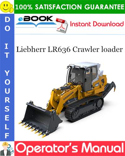 Liebherr LR636 Crawler loader Operator's Manual
