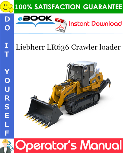 Liebherr LR636 Crawler loader Operator's Manual