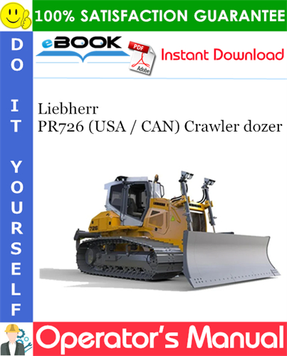 Liebherr PR726 (USA / CAN) Crawler dozer Operator's Manual