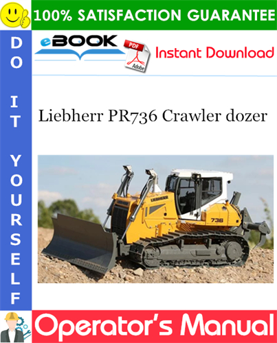 Liebherr PR736 Crawler dozer Operator's Manual
